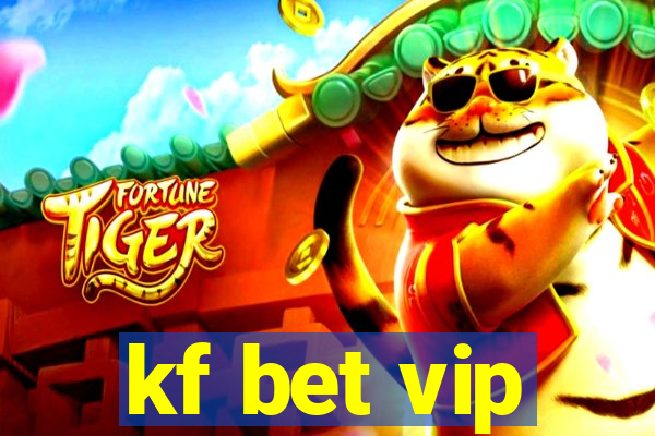 kf bet vip